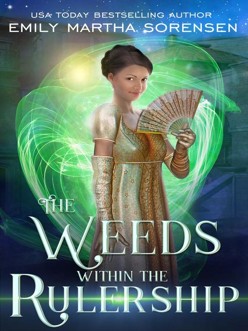Title details for The Weeds Within the Rulership by Emily Martha Sorensen - Wait list